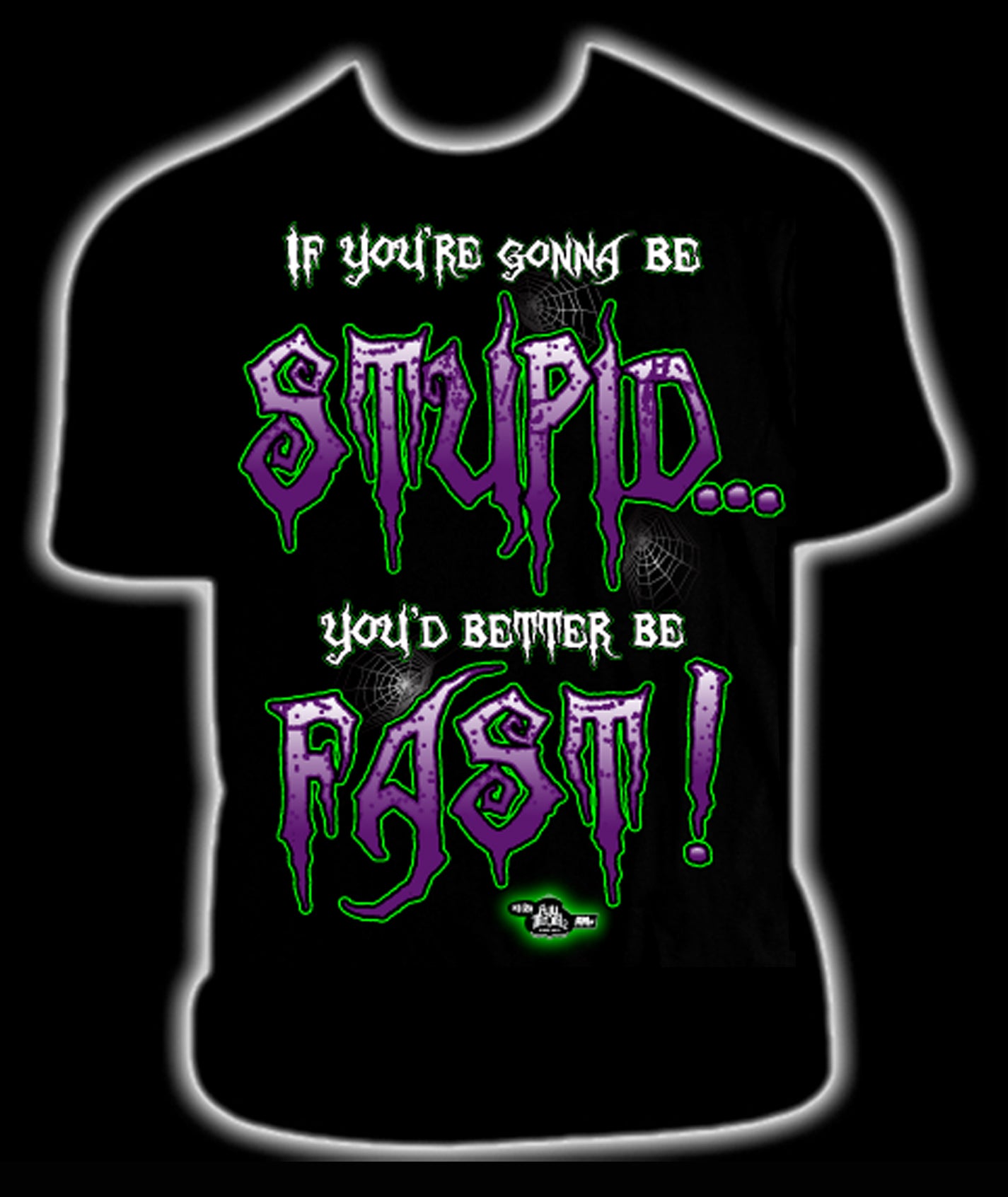GONNA BE STUPID TEE