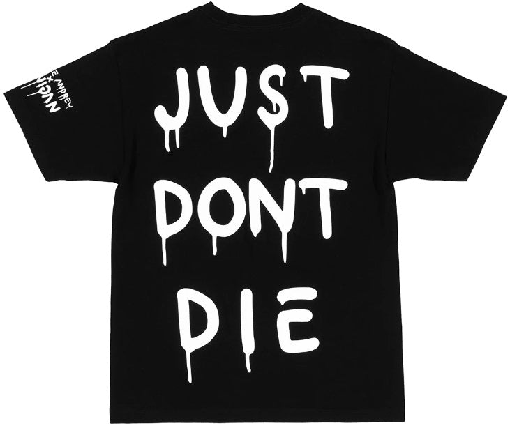 JUST DON'T DIE TEE