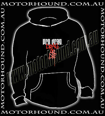 DRAG OR DIE HOODIE