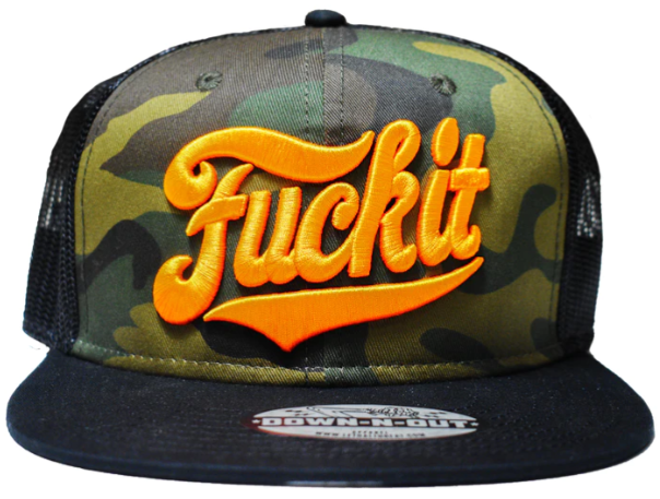 FUCK IT HAT